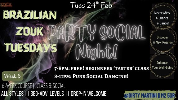 Brazilian Zouk 'PARTY SOCIAL' NIGHT (Tues 24th Feb) FREE 'Taster Class' 7-8pm DROP-INs Welcome!