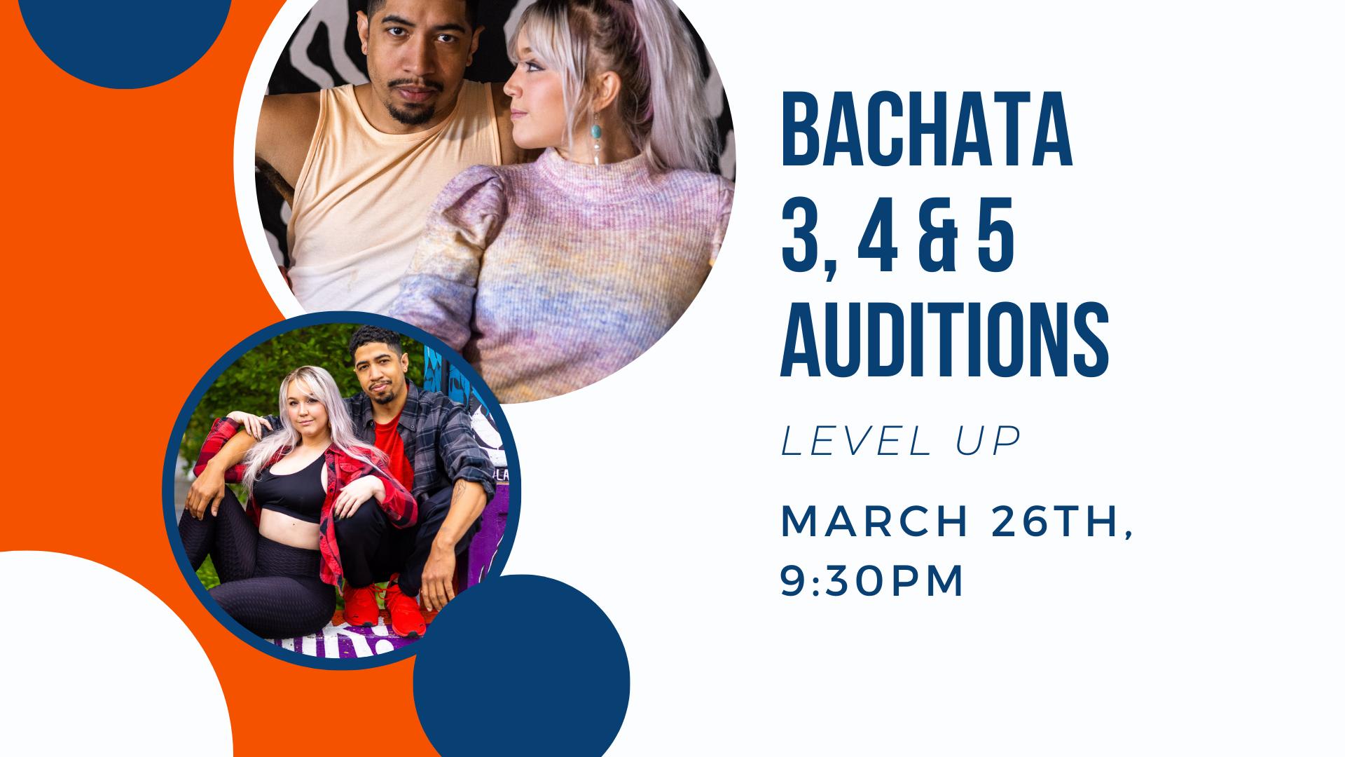 Bachata Auditions - Level 3, 4 & 5
