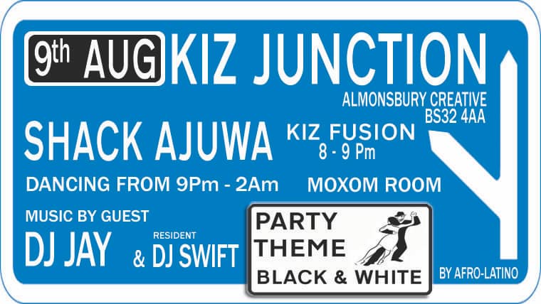 Kiz Junction 9th August 8pm-2am