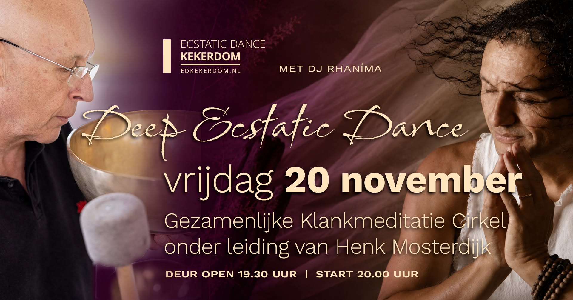 Klankcirkel en Ecstatic Dance Kekerdom Vrijdag 20 NOVEMBER DJ Rhaníma