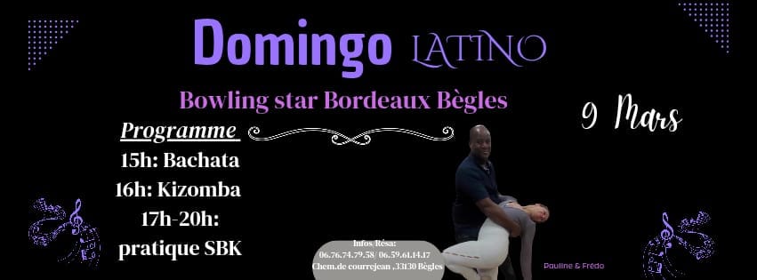 Domingo latino, Bowlingstar Bègles-Bordeaux