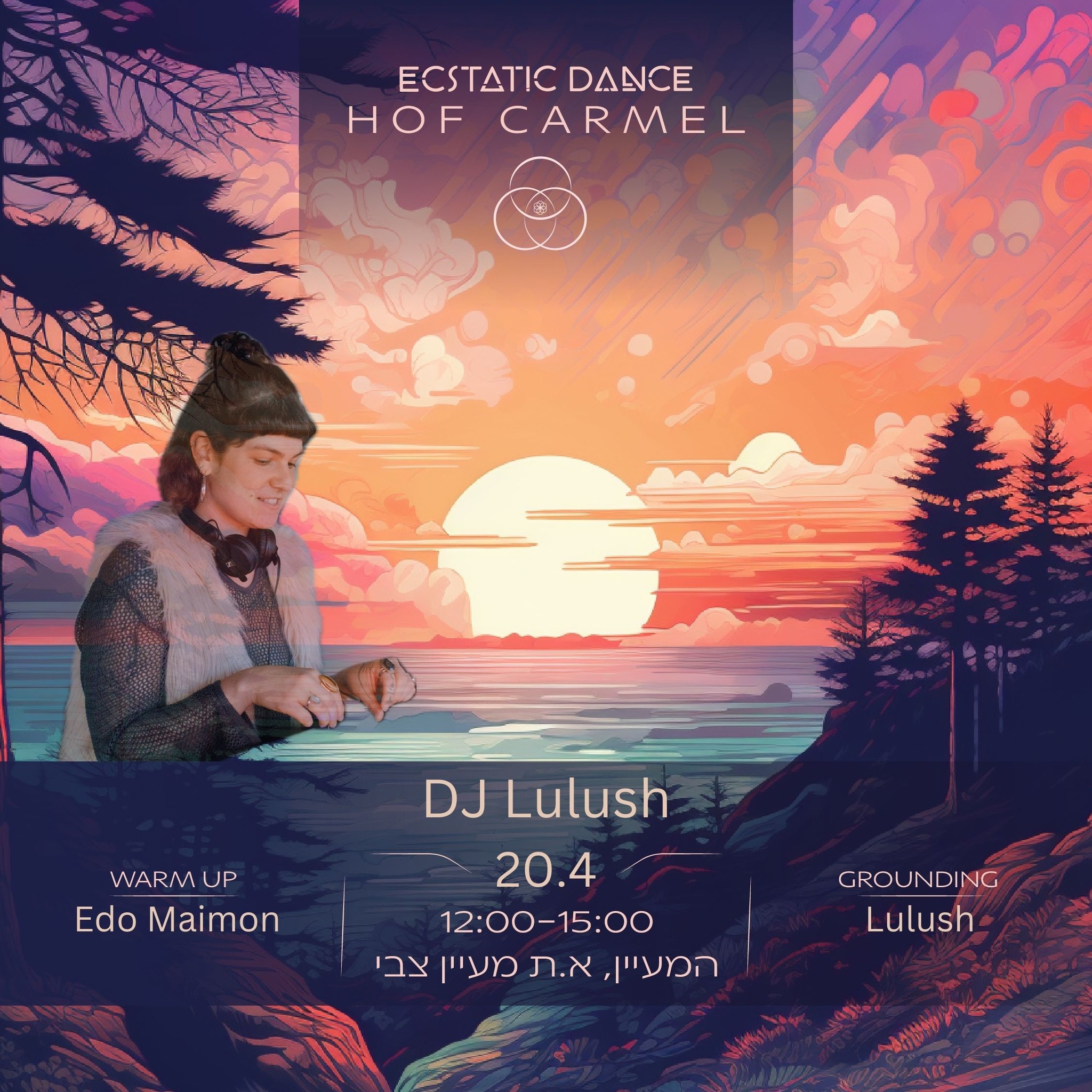 Ecstatic Dance Hof Carmel 20.4 DJ Lulush