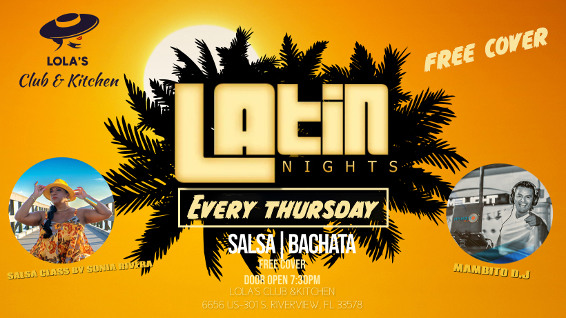Latin Nights at Lolas Club and Kitchen
