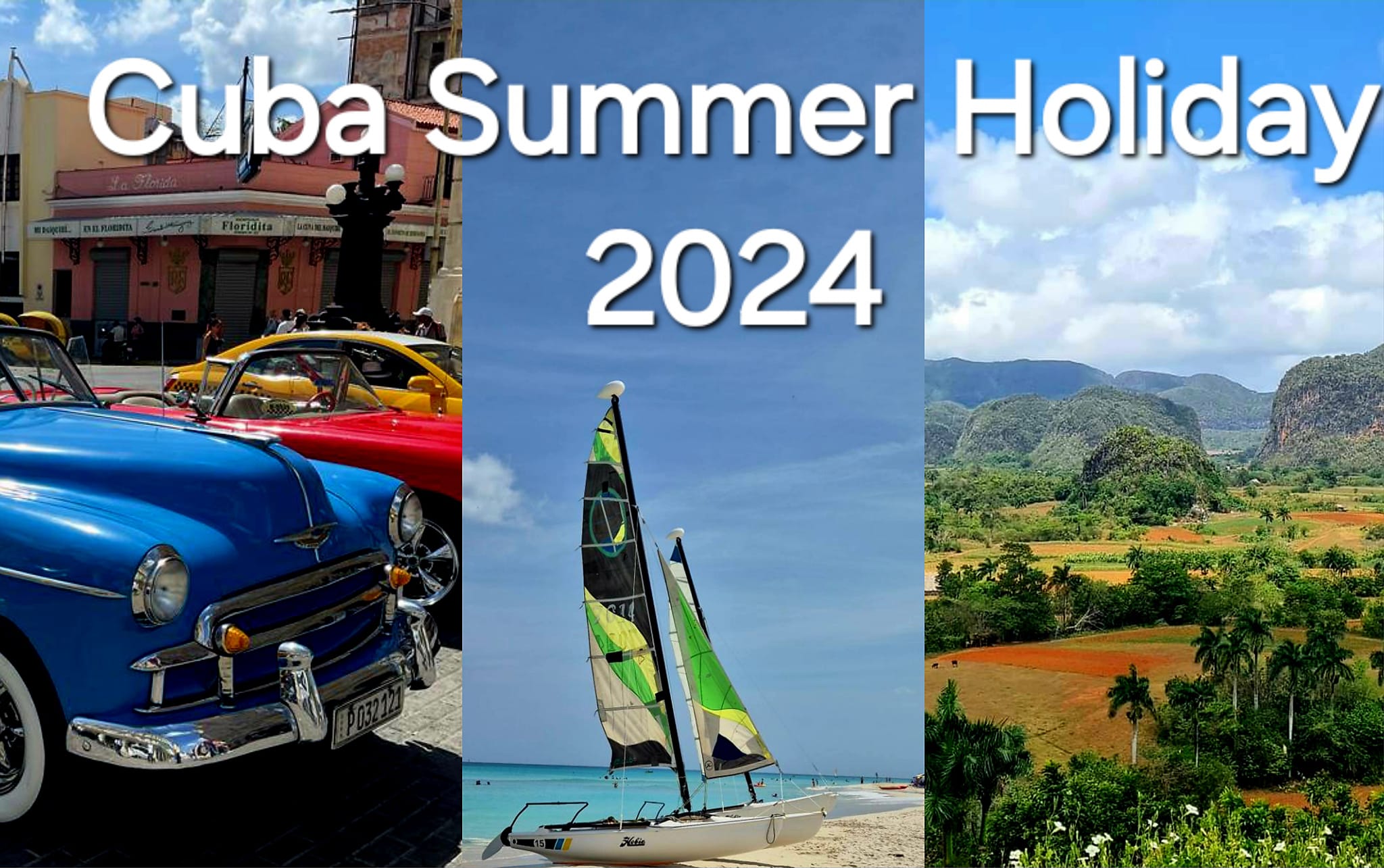 Cuba Summer Holiday 2024