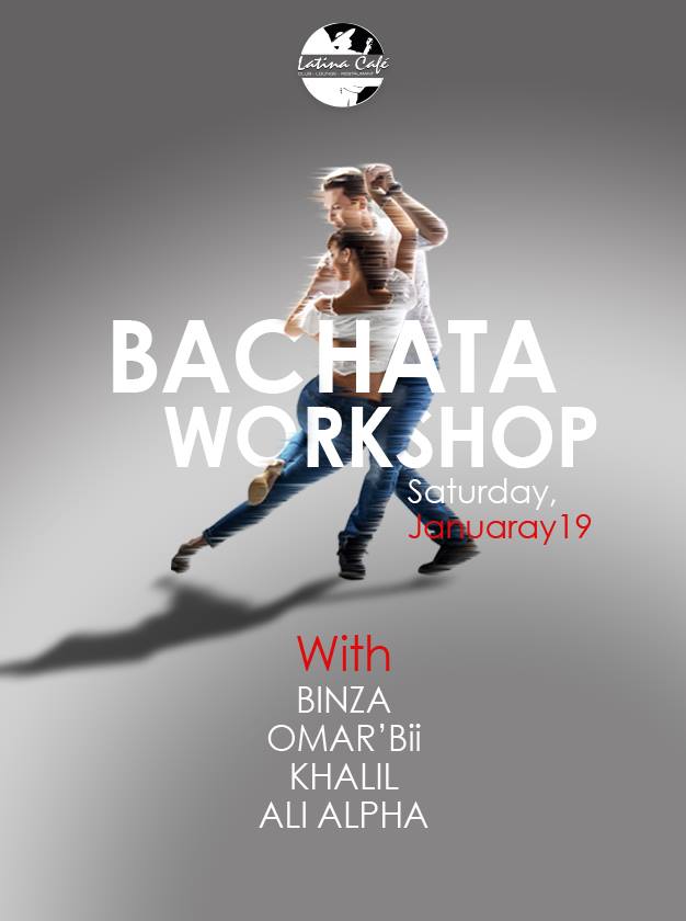 ★ Only Bachata Workshop ★ Binza ★Ali Alpha ★ Khalil ★ Omar'bii