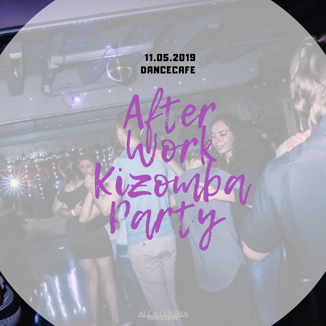 11.05 - After Work Kizomba Party - Dancecafe