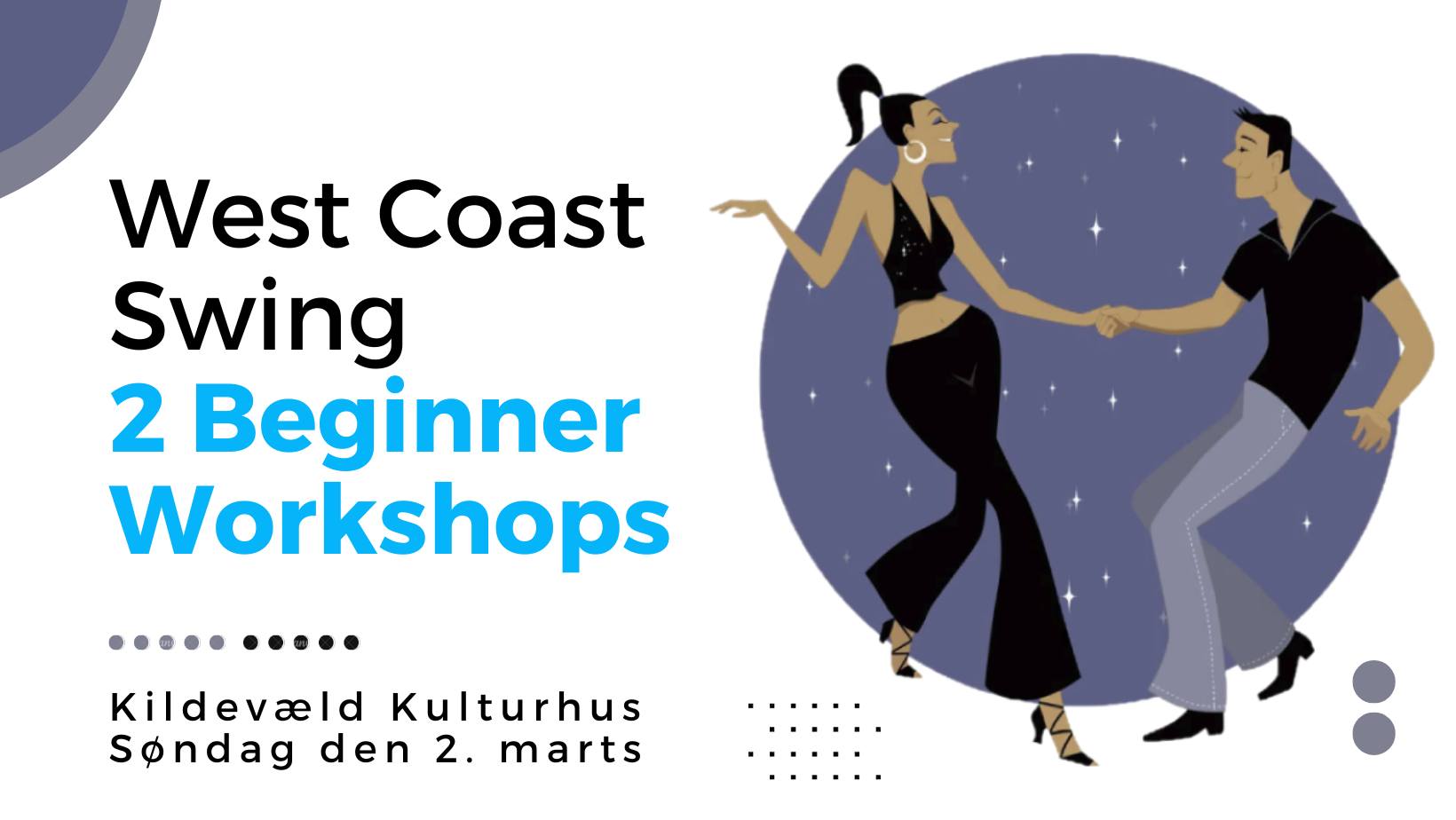 West Coast Swing - 2 beginners Workshop - Sunday the 2nd of March