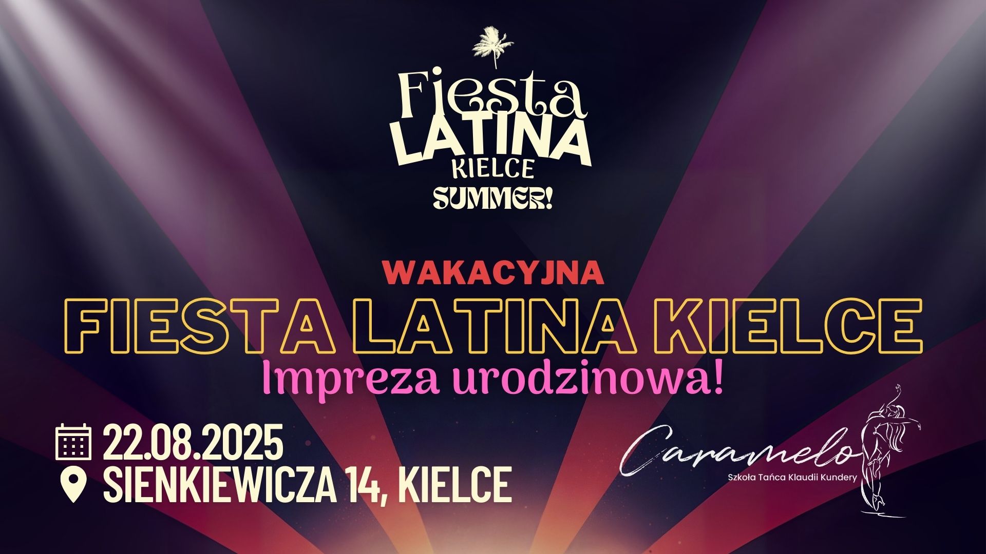 Fiesta Latina Kielce 22.08.25 🌟 Impreza urodzinowa Olka 🌟 Wakacyjna Fiesta Latina Kielce