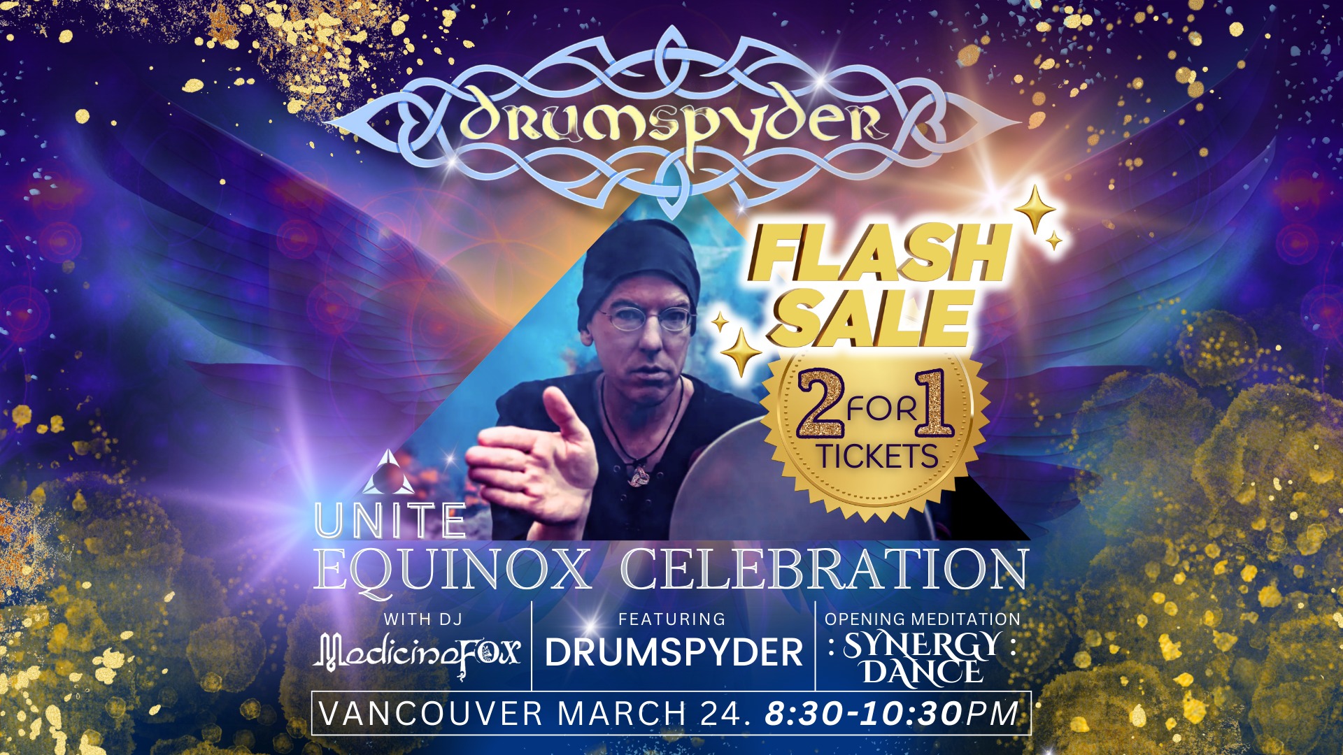 DRUMSPYDER & MEDICINE FOX ~ Spring Equinox Celebration ~ presented by UNITE with : SYNERGY :