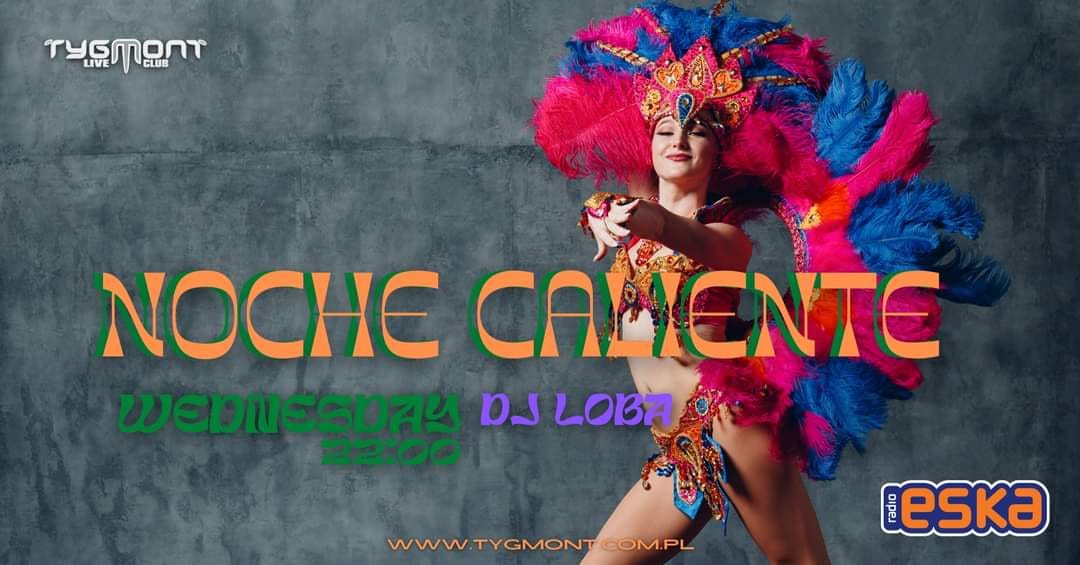 Noche Caliente Tygmont Dj Loba każda środa 22:00