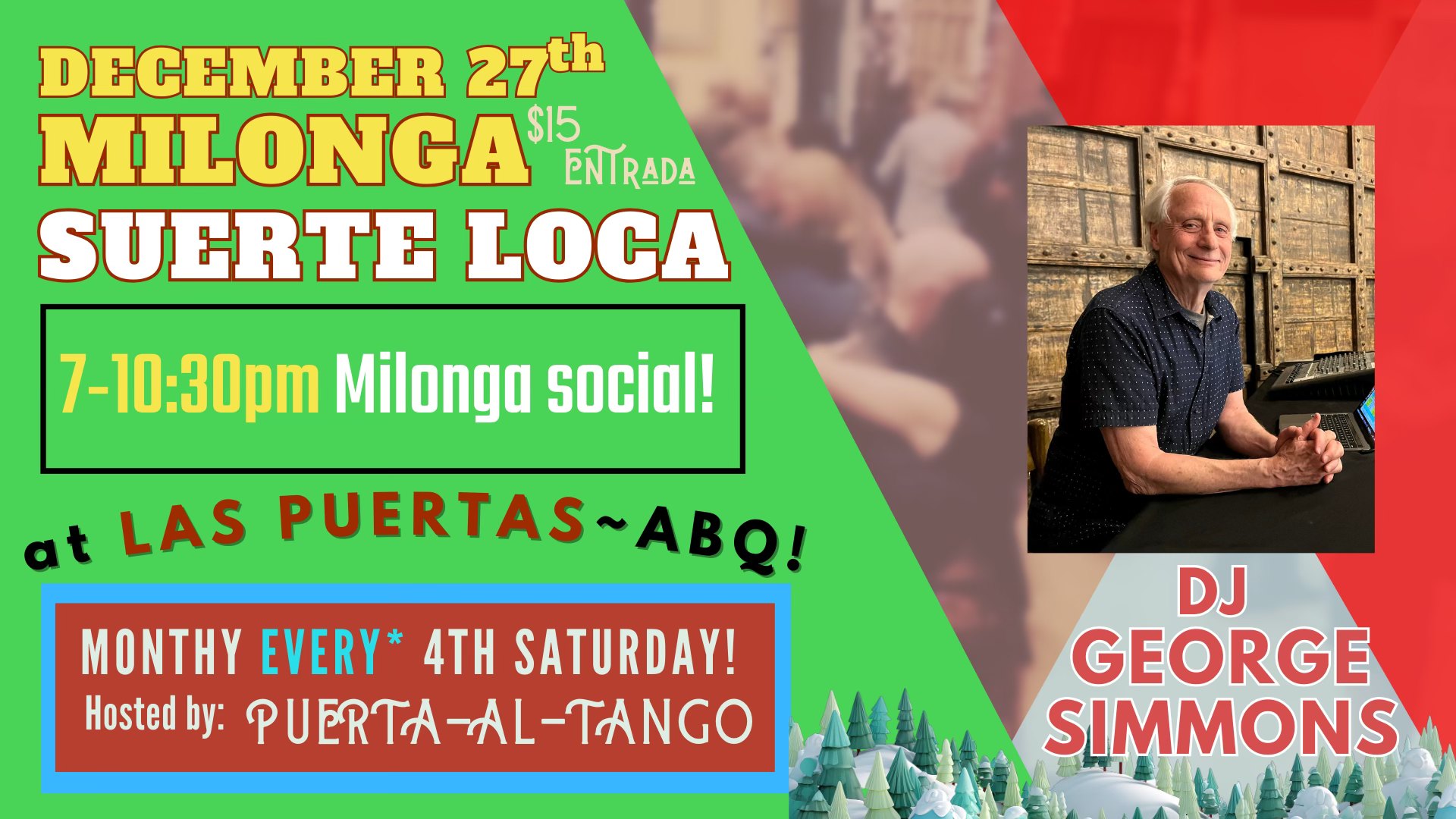 Milonga Suerte Loca Dec 27th 7-10:30pm (6pm class) last of 2025!! DJ George Simmons