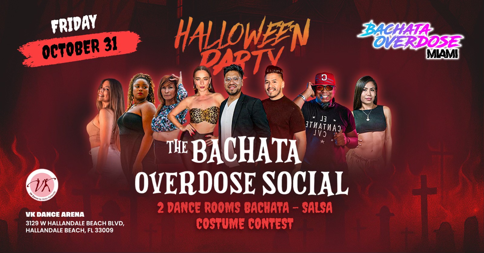 ‼️THE BACHATA OVERDOSE SOCIAL👻FRIDAY OCTOBER 31💃HALLOWEEN EDITION🎃2 DANCE ROOMS💃COSTUME CONTEST