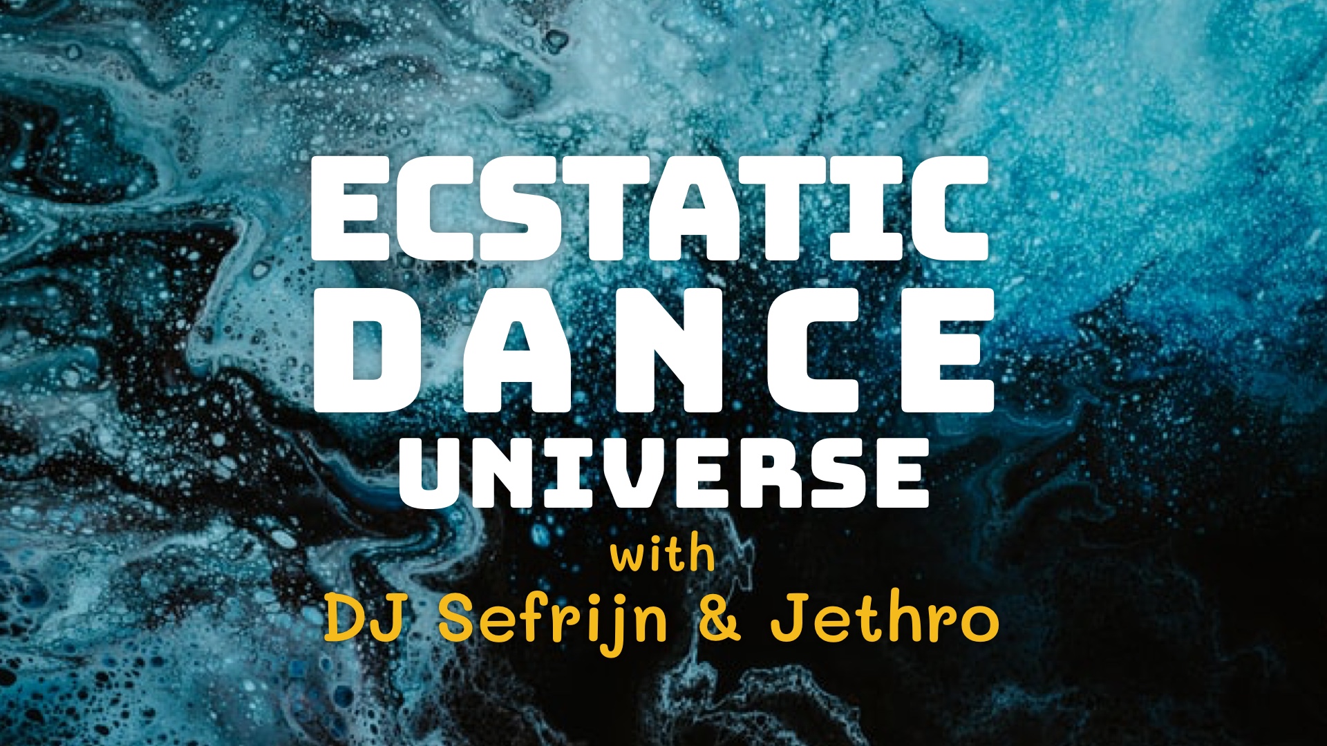 Ecstatic Dance Universe - DJ Sefrijn & Jethro
