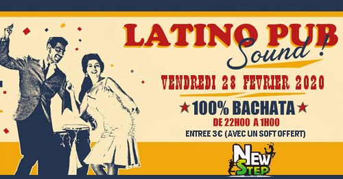 Latino Pub Sound New Step Vendredi 28 février 100% Bachata