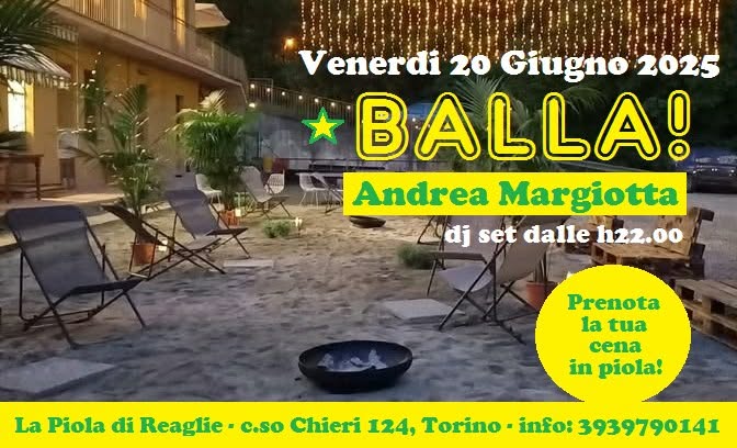 BALLA! DJ Andrea Margiotta @ La Piola di Reaglie Venerdì 20 giugno 2025 ore 20:00