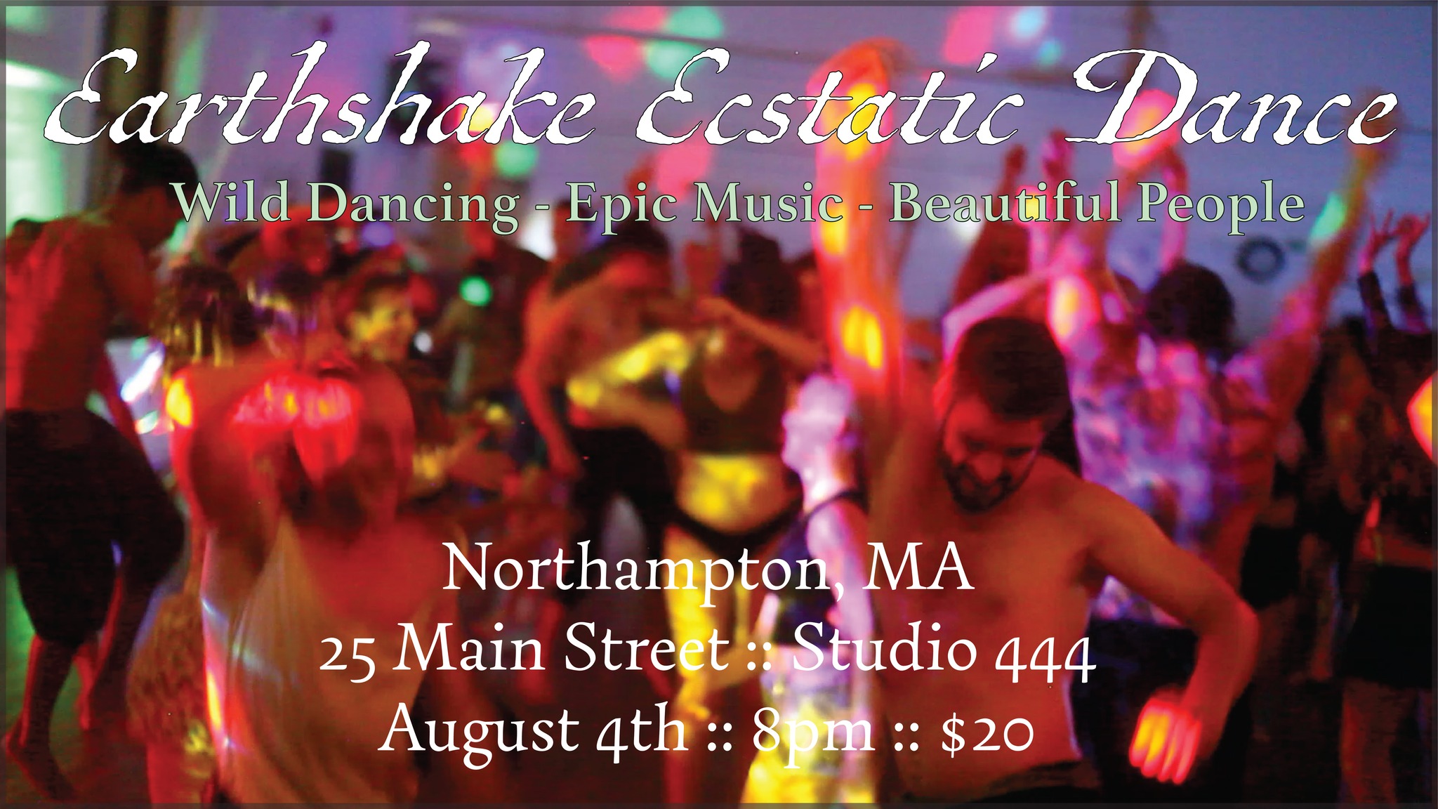 Earthshake Ecstatic Dance :: AUGUST 2023 :: Summer Climax :: Ft. Passionflower & FLAVYA