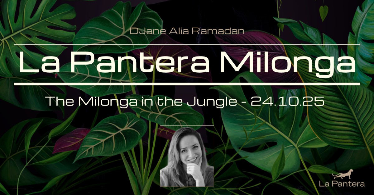 La Pantera - The Milonga in the Jungle - 24.10.2025