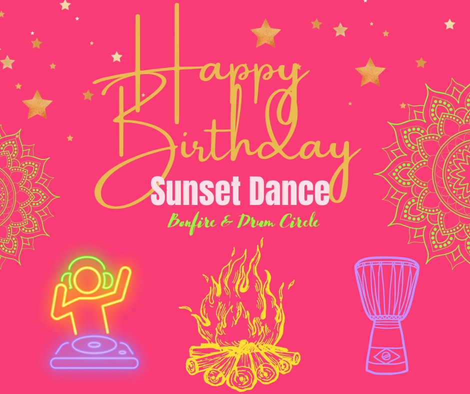Birthday Sunset Dance, DJ, Bonfire & Drum Circle