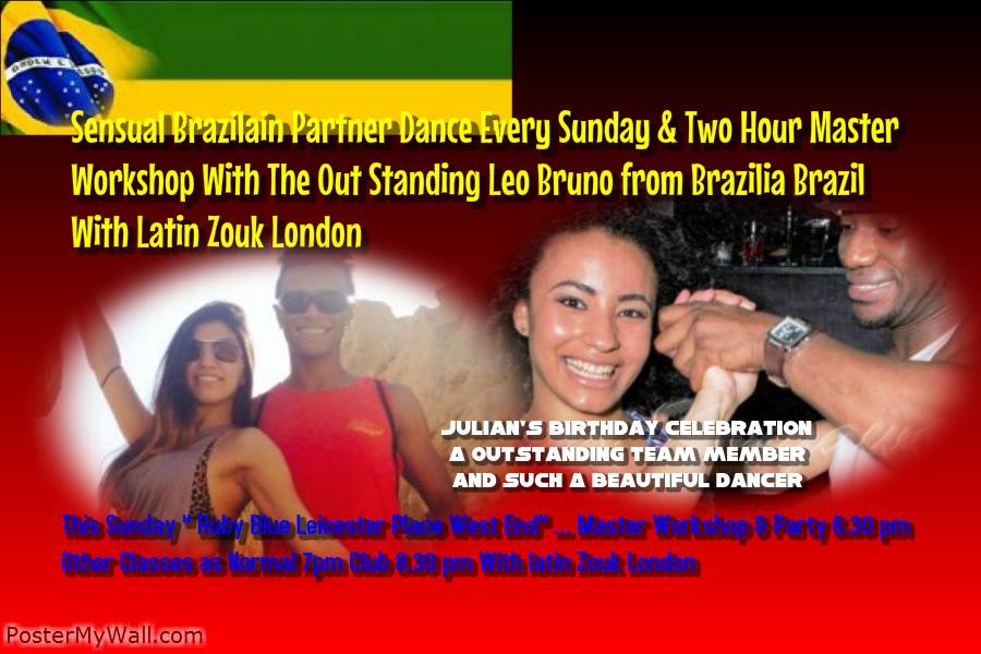 Fantastic Lambada Zouk Workshop with Leo Bruno from Brazilia & Juliana (from Porto) Wonderful Birthday Celebration Its going to be an amazin