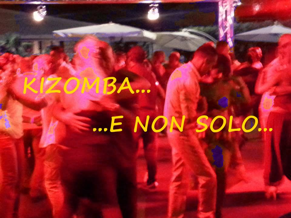 KIZOMBA E NON SOLO..!! Giovedì Latino By "HAPPY DAYS"..