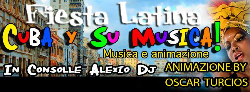 Domenica 8 Giugno Fiesta Latina: Cuba y Su Musica! ( Casellette - Torino )