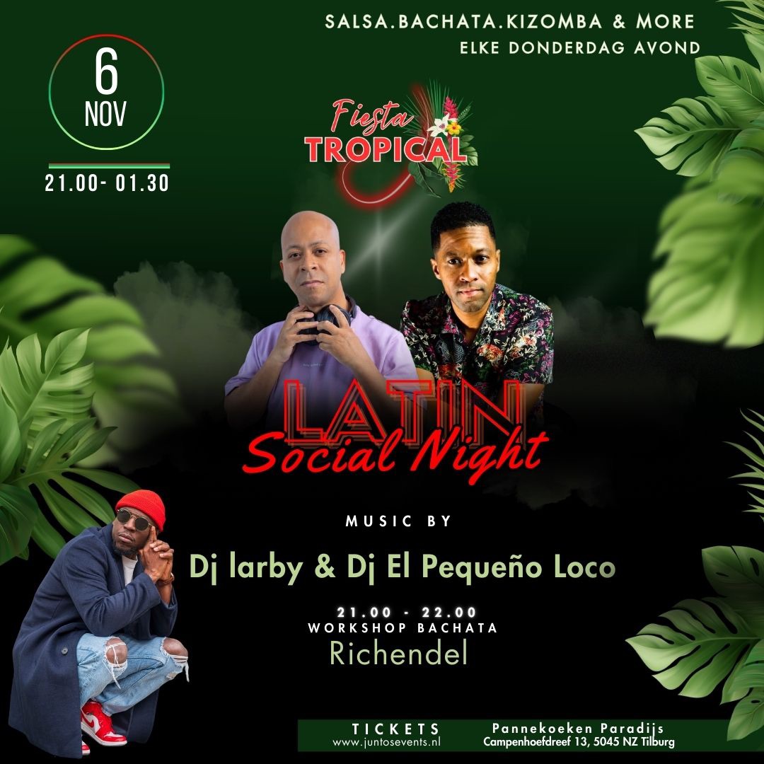 Fiesta Tropical Tilburg Latin Social Night . Do 06 Nov π΄ Bachata Workshop π΄