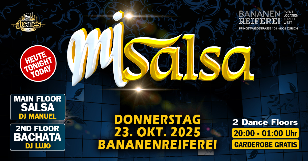 Heute Today ► MI SALSA ◄ DJs MANUEL & LUJO 2 Floors BANANENREIFEREI