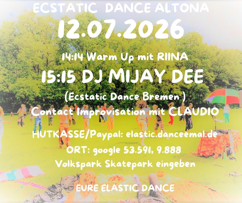 Ecstatic Dance Altona mit MIJAY DEE (DJ Michael Doepke)OPEN AIR HAMBURG