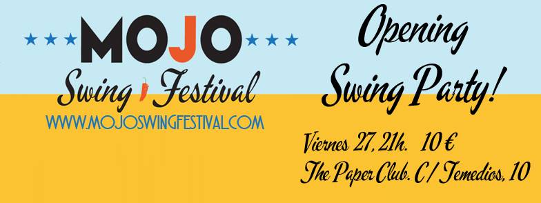Opening Party - Mojo Swing Festival