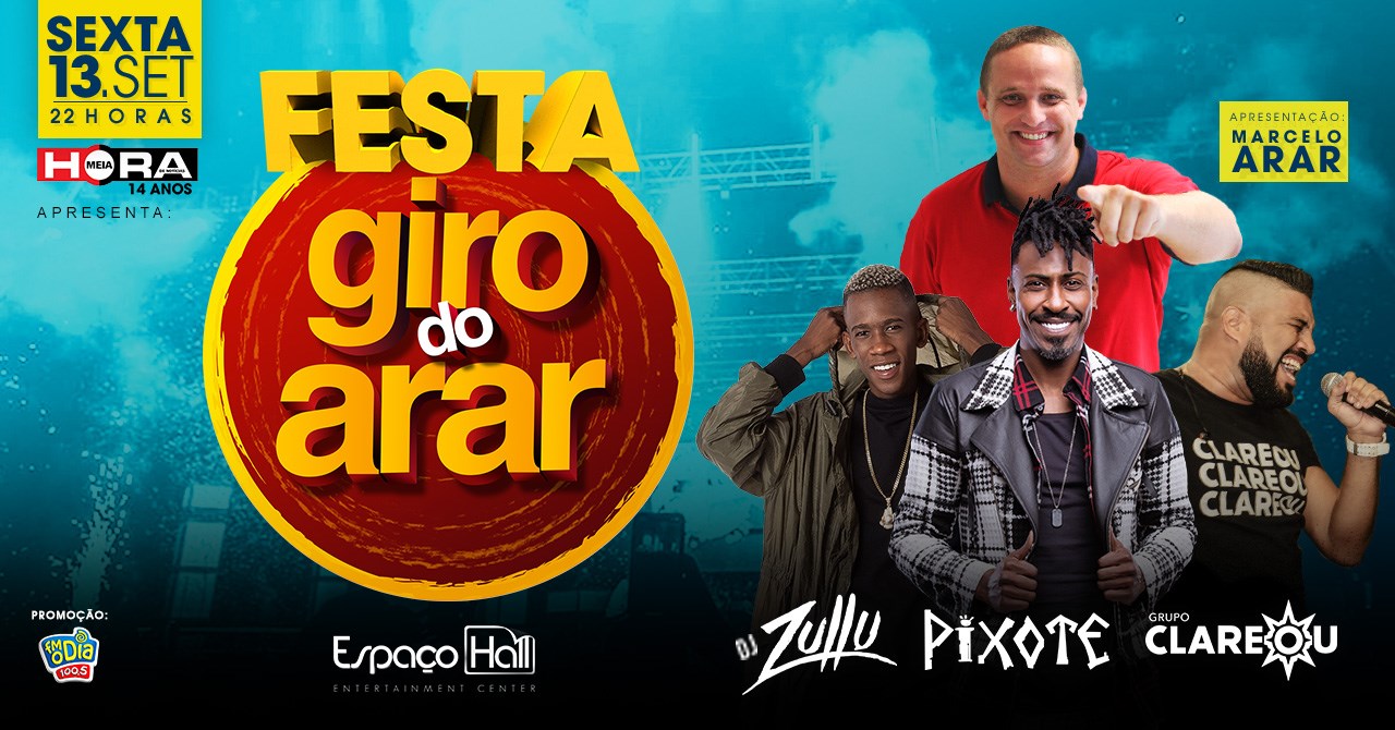 Giro do Arar com Pixote, Clareou e DJ Zulu
