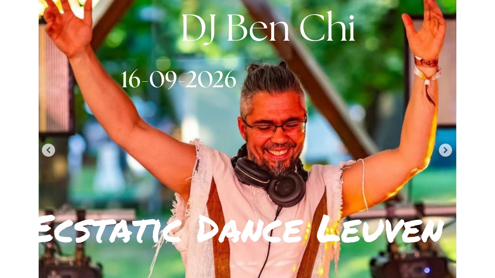 Ecstatic Dance Leuven * DJ Ben Chi *