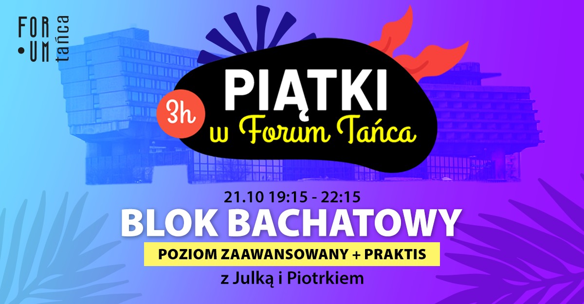 Piątki w Forum Tańca! Blok BACHATOWY