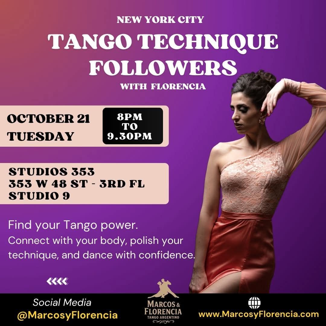 Tango Technique for Followers with Florencia ☆Own your axis. Own your movement☆