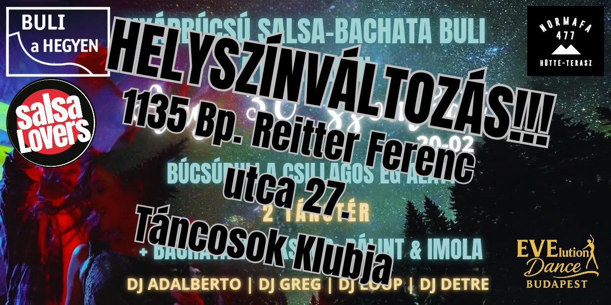 đ
HELSZĂNVĂLTOZĂS: a Club Latino helyszĂnĂ©n leszĂŒnk! NyĂĄrbĂșcsĂșztatĂł Salsa&Bachata buli a NormafĂĄn