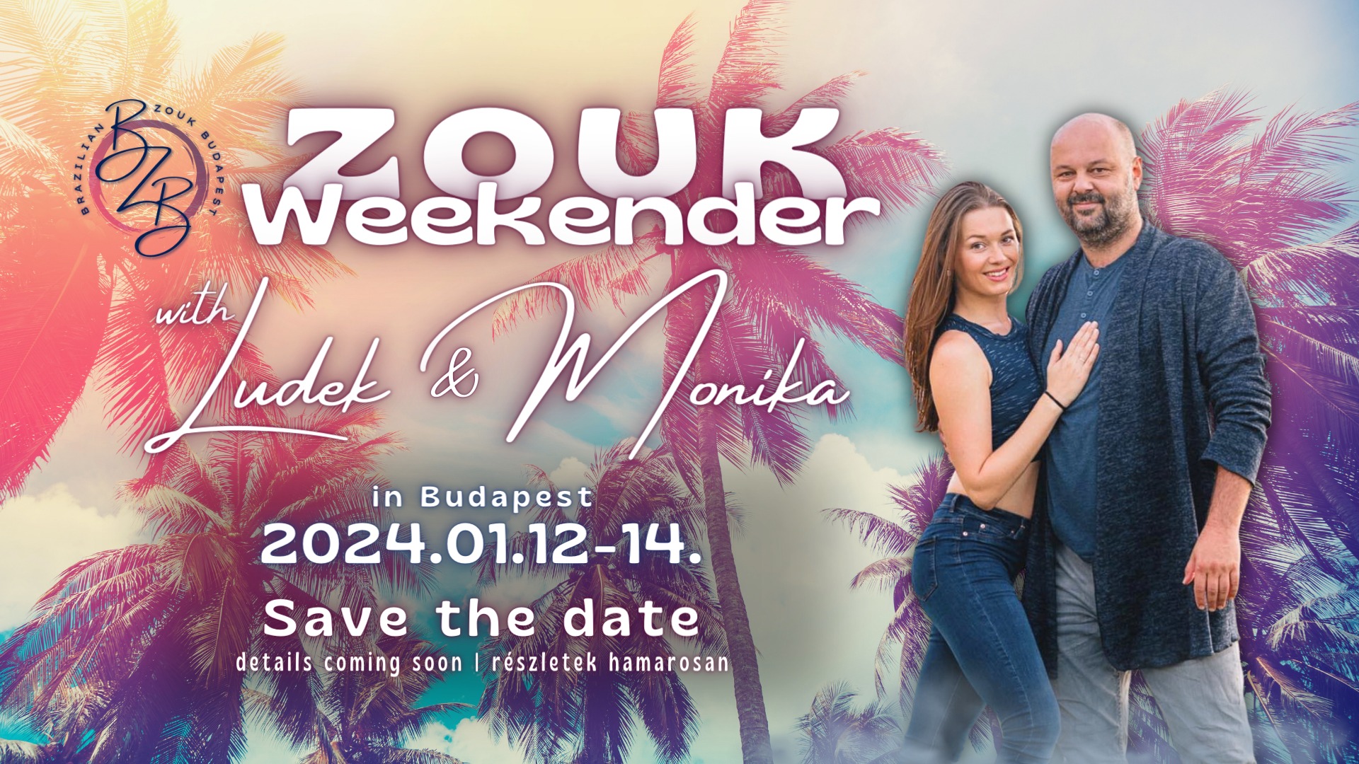 BZB - Zouk Weekender with Ludek&Monika in Budapest