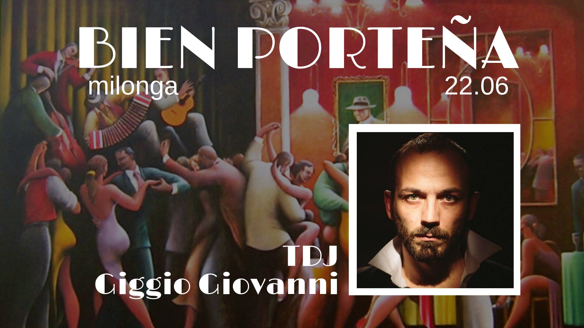Милонга Bien Porteña 22.06 - TDJ Giggio Giovanni
