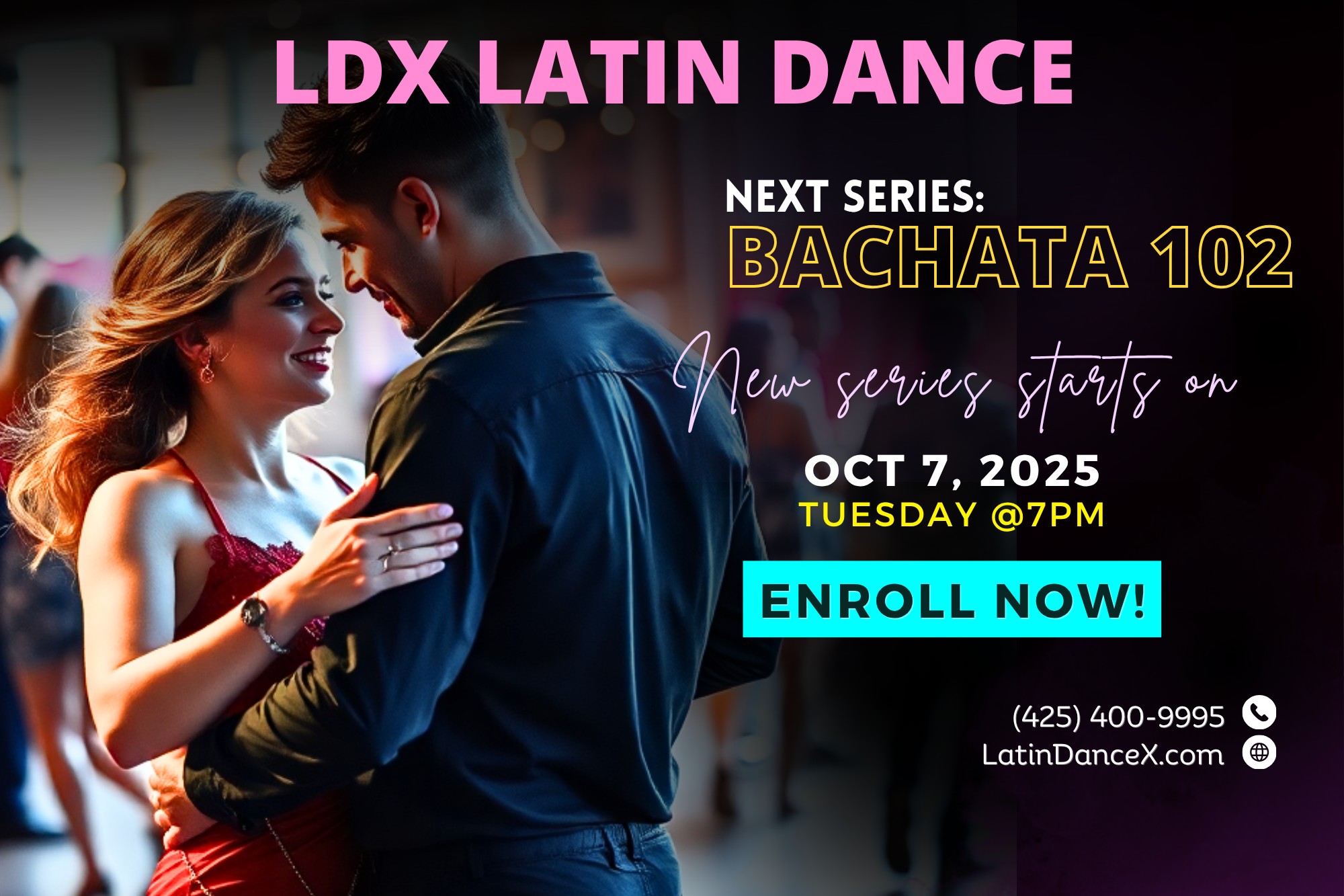 Intro To Latin Social Dancing - NEXT SERIES: Bachata 102