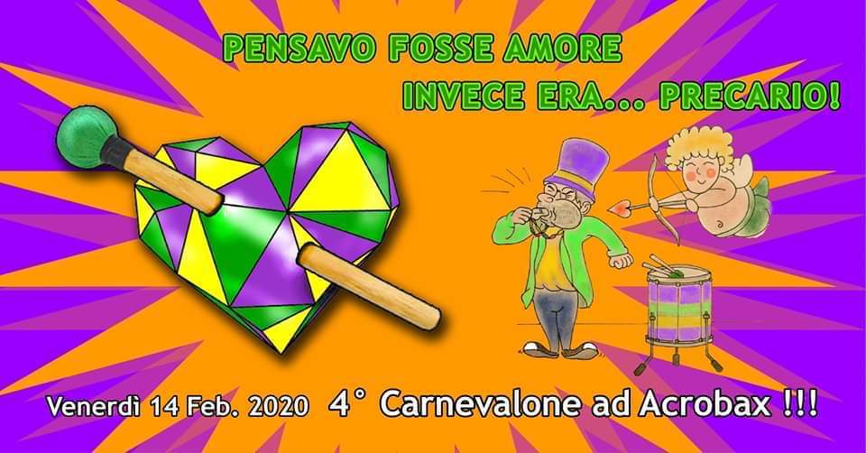 Pensavo fosse amore invece era Precario! 4° Carnevalone