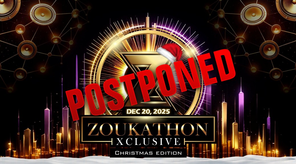 POSTPONED - ZX ZOUKATHON XCLUSIVE CHRISTMAS EDITION DECEMBER 20, 2025