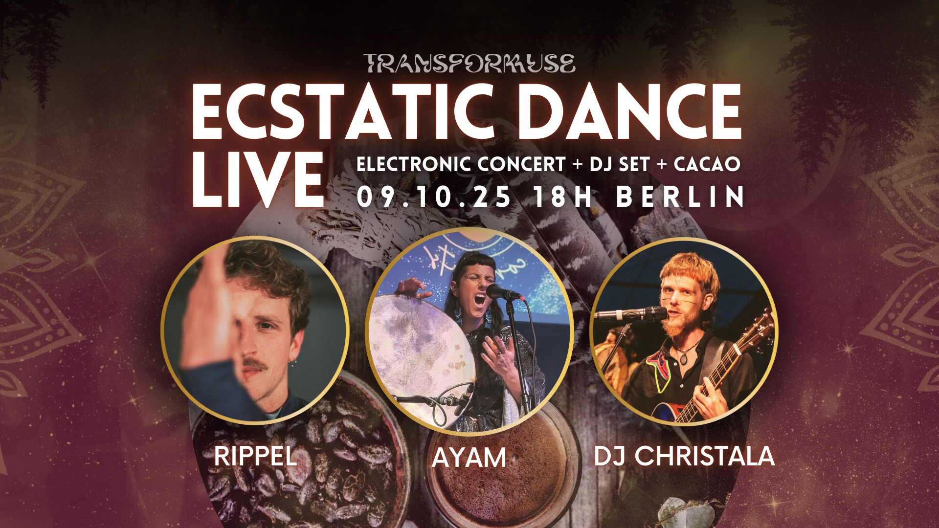 Ecstatic Cacao Dance & Electronic LIVE Concert - Transformuse & Rippel