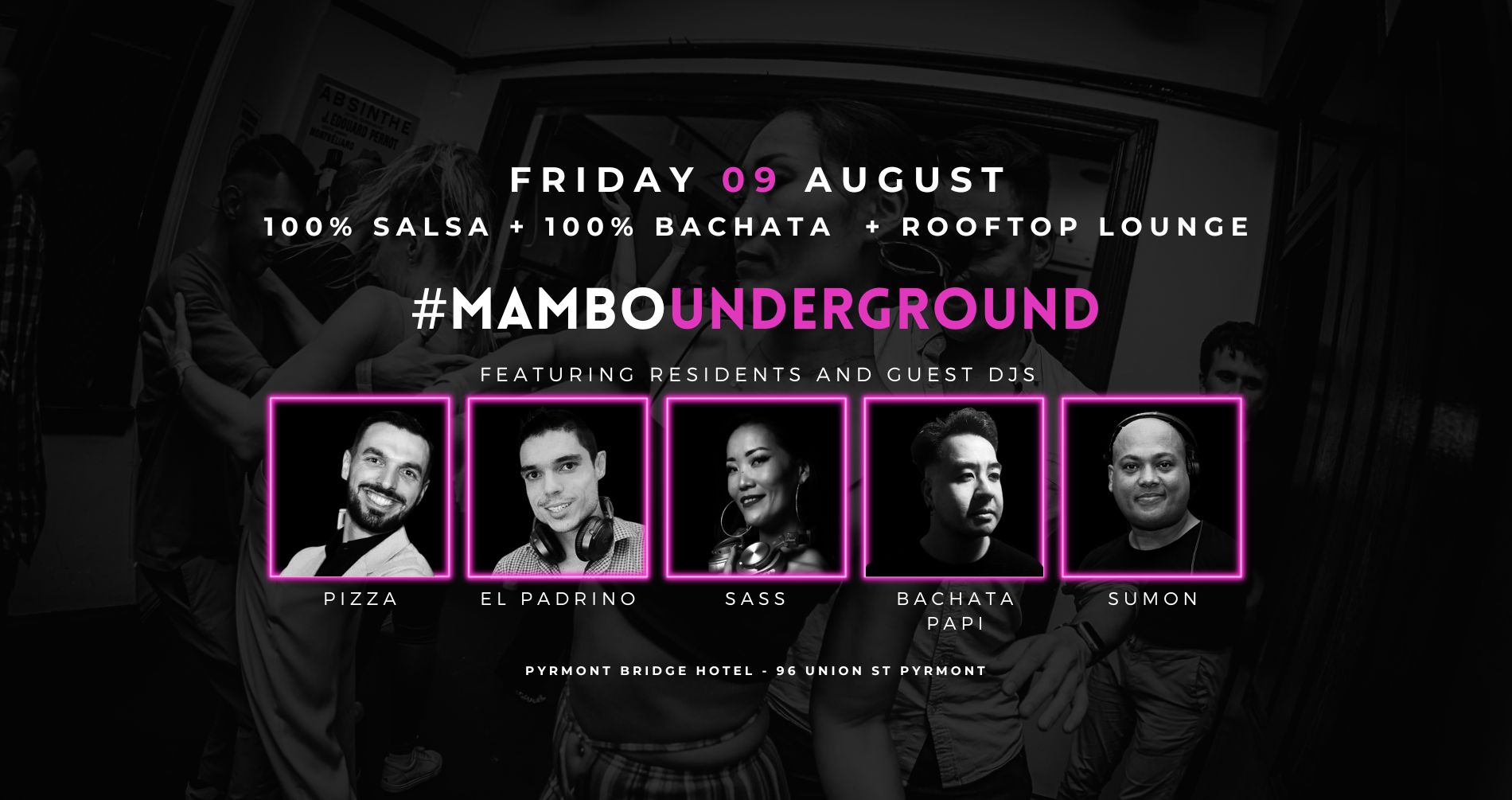 Mambo Underground - 100% Salsa & 100% Bachata + Rooftop Fri 09 Aug