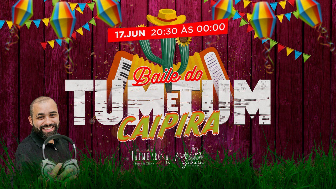 Baile do Tum e Tum (São João)