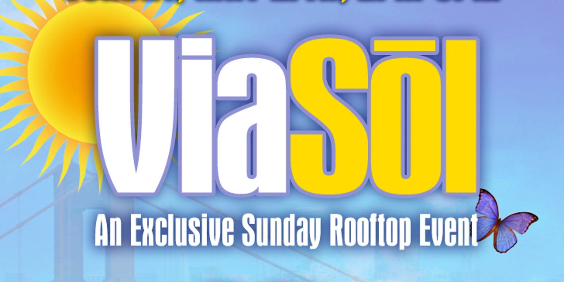 Via Sōl - An Exclusive Sunday Rooftop Event - Via Hotel