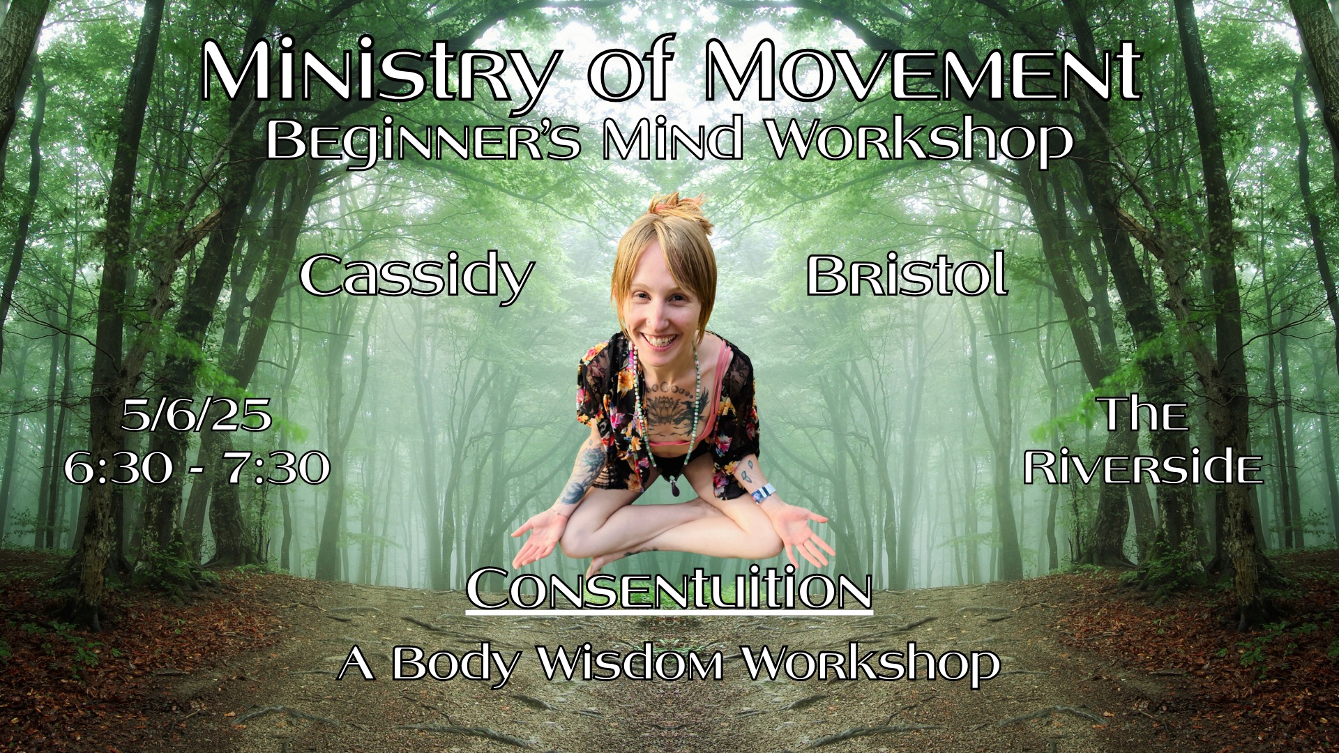 MoM Wed Night Beginners Mind Workshop: Consentuition with Cassidy Bristol
