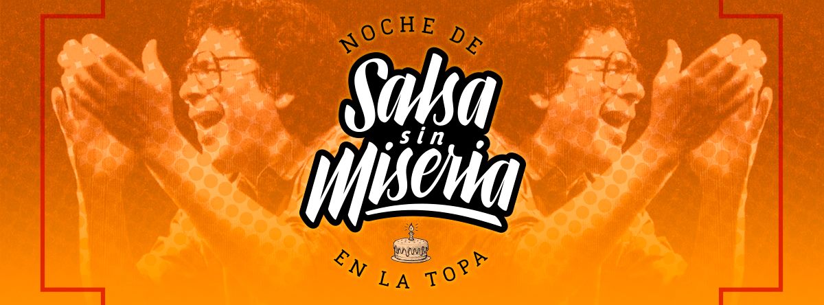 Noche de Salsa sin Miseria Aniversario