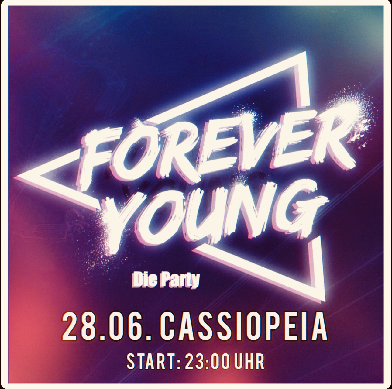 FOREVER YOUNG! ❤ Party ❤ Tanzen ❤ Cassiopeia ❤