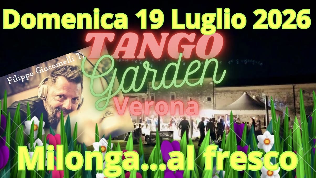 Tango Garden Verona - Filippo Giacomelli Tj