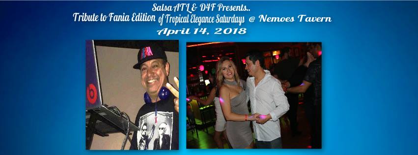 Tribute to Fania Edition Tropical Elegance Sat April 14, 2018