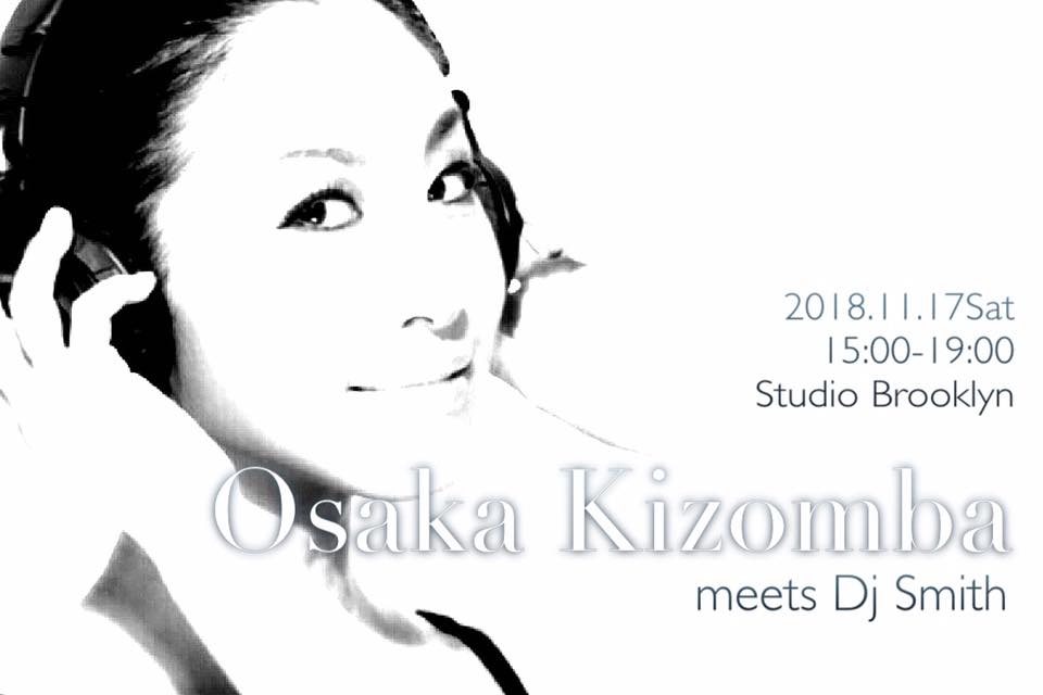 11 17 Osaka Kizomba meets Dj Smith & いずみちゃん壮行会