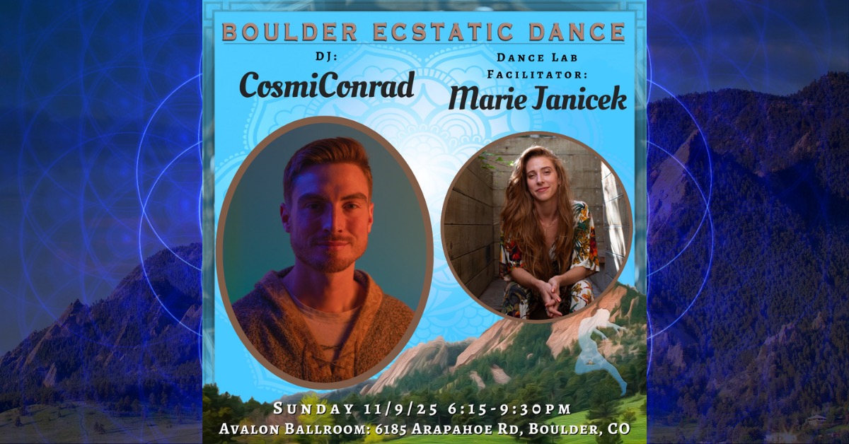 Boulder Ecstatic Dance (BED) - CosmicConrad 11 9